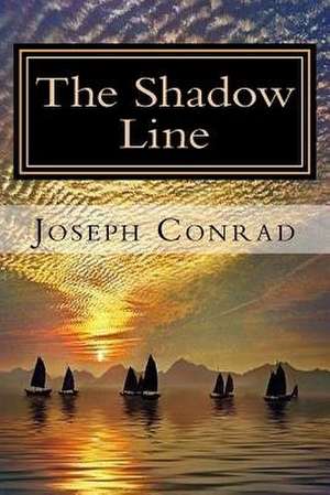 The Shadow Line de Joseph Conrad