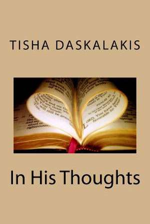 In His Thoughts de Daskalakis, Tisha