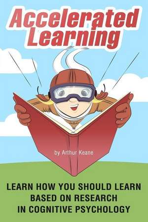 Accelerated Learning de Keane, Arthur