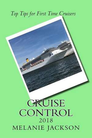 Cruise Control 2018 de Jackson, Melanie L.