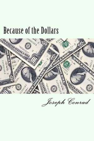 Because of the Dollars de Joseph Conrad