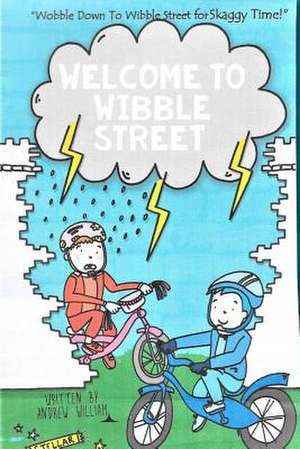 Welcome to Wibble Street de William, Andrew