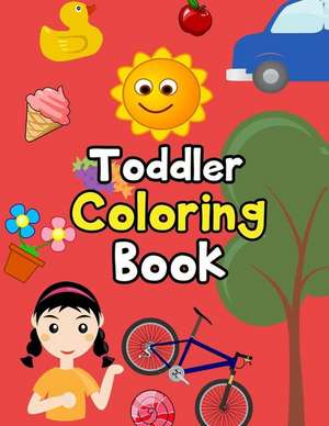 Toddler Coloring Book de Quaye, Sheila Naa Afoley