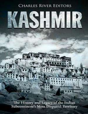 Kashmir de Charles River Editors
