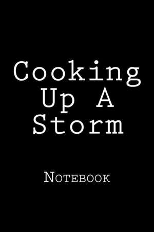 Cooking Up a Storm de Wild Pages Press