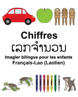 Francais-Lao (Laotien) Chiffres Imagier Bilingue Pour Les Enfants de Richard Carlson Jr