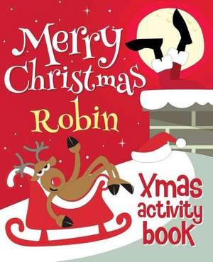 Merry Christmas Robin - Xmas Activity Book de Xmasst