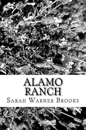 Alamo Ranch de Sarah Warner Brooks