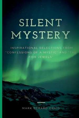 Silent Mystery de Mark Gerard Craig