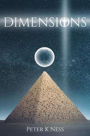 Dimensions de Ness, Peter K.