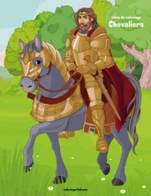 Livre de Coloriage Chevaliers 1 de Nick Snels