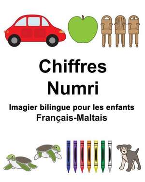 Francais-Maltais Chiffres/Numri Imagier Bilingue Pour Les Enfants de Richard Carlson Jr