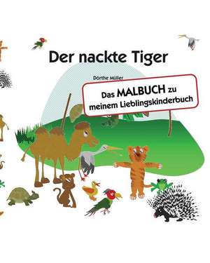 Der Nackte Tiger de Muller, Dorthe
