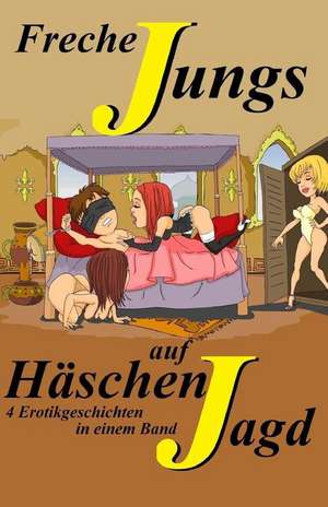 Freche Jungs Auf Haschenjagd de Trittner, Harald