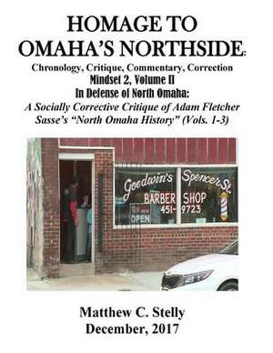 Homage to Omaha's Northside de Stelly, Dr Matthewq C.