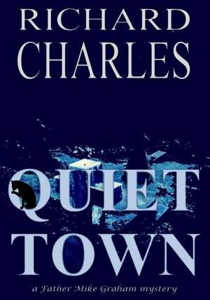 Quiet Town de Richard Charles