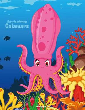 Livre de Coloriage Calamars 1 de Nick Snels