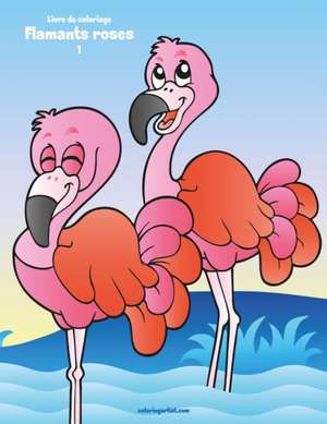 Livre de Coloriage Flamants Roses 1 de Nick Snels