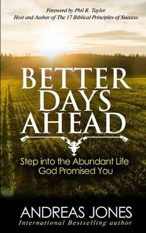 Better Days Ahead de Jones, Andreas