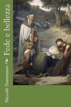 Fede E Bellezza de Niccolo Tommaseo