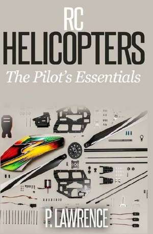 Rc Helicopters de Paul Lawrence