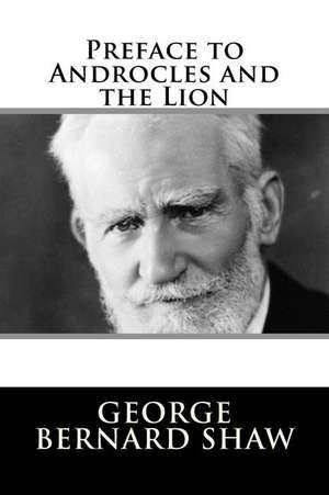 Preface to Androcles and the Lion de George Bernard Shaw