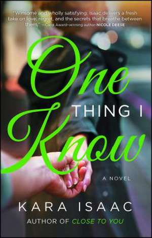 One Thing I Know de Kara Isaac