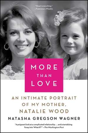 More Than Love de Natasha Gregson Wagner