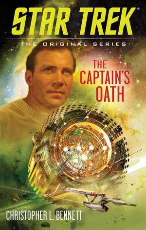 The Captain's Oath de Christopher L. Bennett