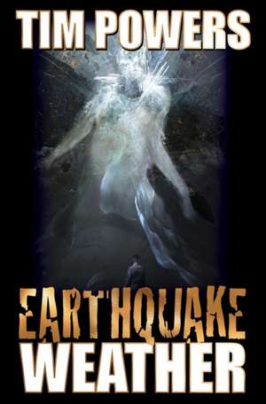 Earthquake Weather de Tim Powers