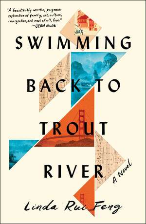 Swimming Back to Trout River: A Novel de Linda Rui Feng