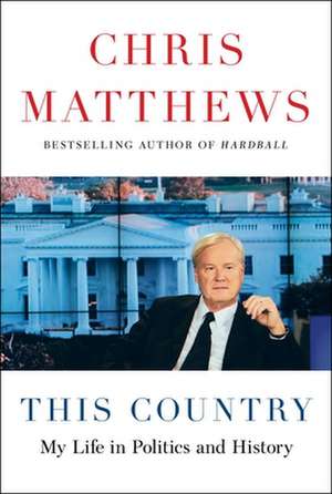 This Country de Chris Matthews