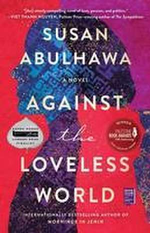 Against the Loveless World de Susan Abulhawa