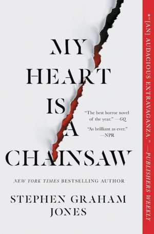 My Heart Is a Chainsaw de Stephen Graham Jones