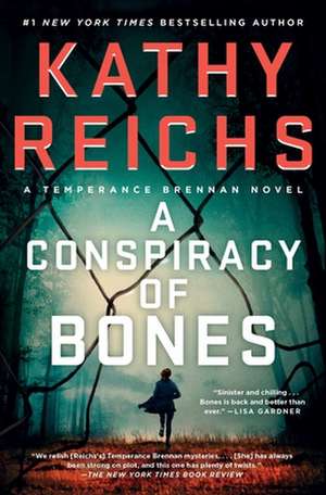 A Conspiracy of Bones de Kathy Reichs