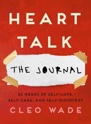 Heart Talk: The Journal de Cleo Wade