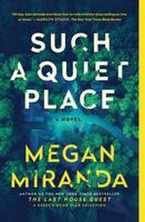 Such a Quiet Place de Megan Miranda