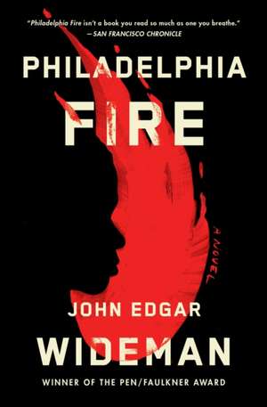 Philadelphia Fire de John Edgar Wideman