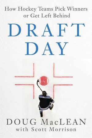 MacLean, D: Draft Day