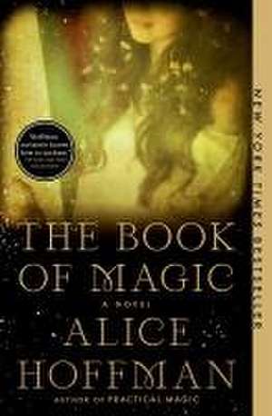 The Book of Magic de Alice Hoffman