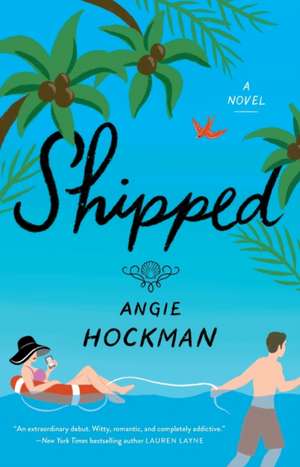 Shipped de Angie Hockman