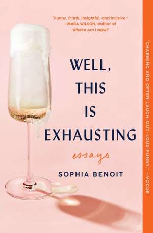 Well, This Is Exhausting de Sophia Benoit