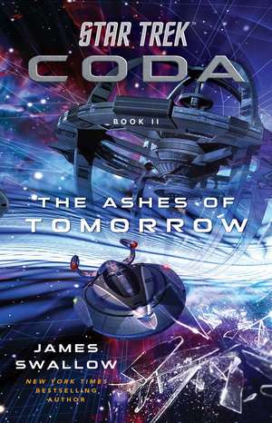 Star Trek: Coda: Book 2: The Ashes of Tomorrow de James Swallow