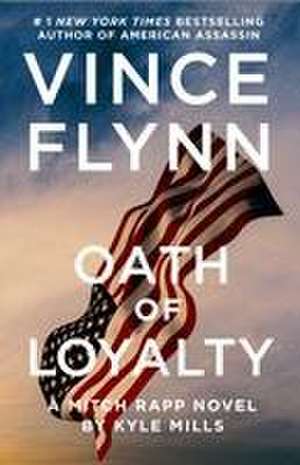 Oath of Loyalty de Vince Flynn