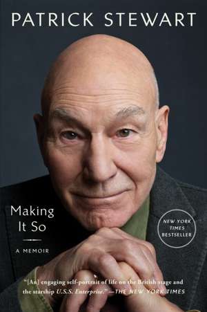 Making It So de Patrick Stewart