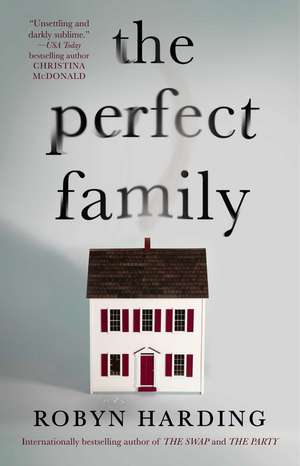 The Perfect Family de Robyn Harding