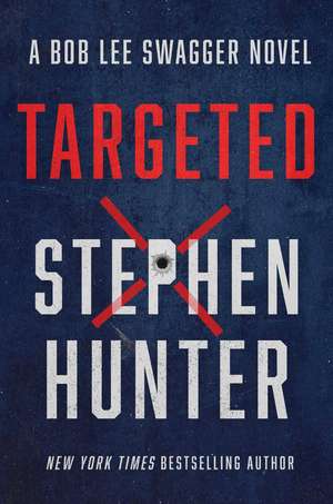 Targeted de Stephen Hunter