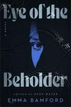 Eye of the Beholder de Emma Bamford