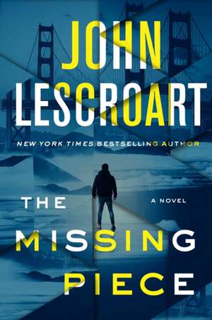 The Missing Piece de John Lescroart