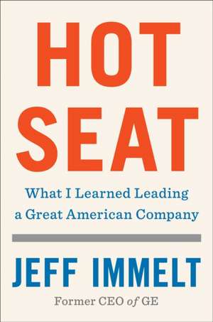 Hot Seat de Jeff Immelt